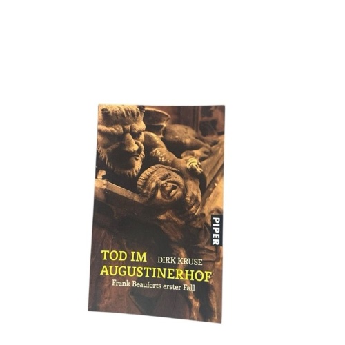 Tod im Augustinerhof: Frank Beauforts erster Fall (Frank-Beaufort-Reihe, Band 1)