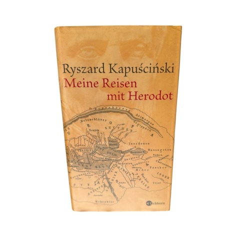 Meine Reisen mit Herodot (Die Andere Bibliothek) Ryszard Kapu?ci?ski. Aus dem Po