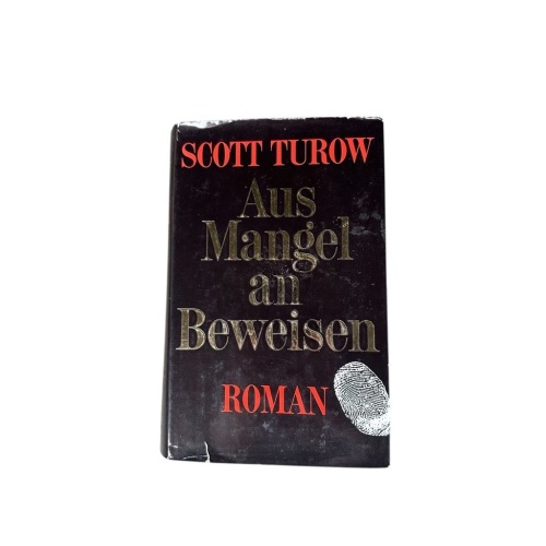 Aus Mangel an Beweisen von Scott Turow Roman Scott Turow: