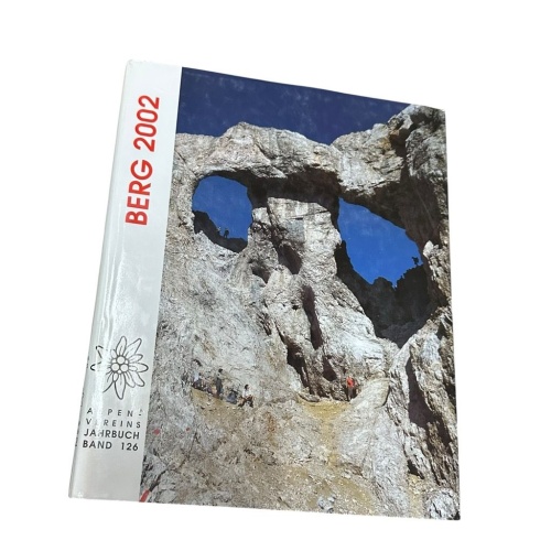Berg 2002, Alpenvereinsjahrbuch 126: Hrsg. v. Dtsch. u. Österreich. Alpenverein