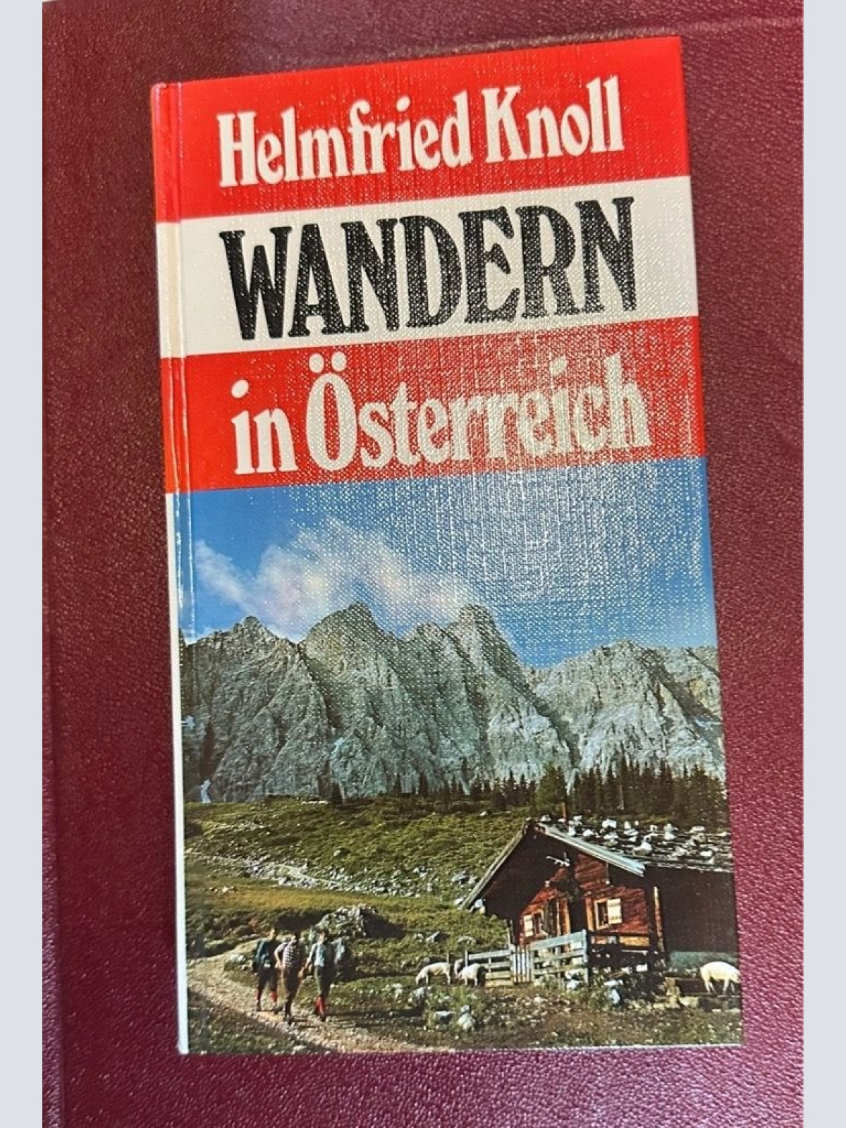 Wandern in Österreich Helmfried Knoll Knoll Helmfried, Helmfried: