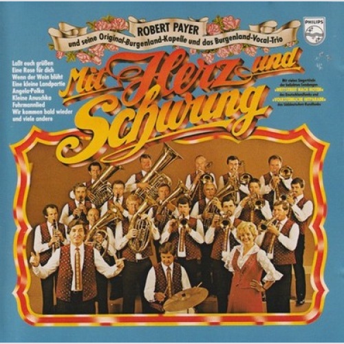 CD Robert Payer Und Seine Original-Burgenland-Kapelle* Und Das Burgenland-Voc...