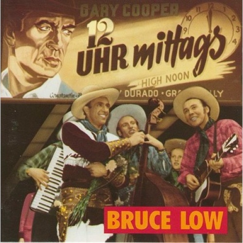 CD, Comp Bruce Low - 12 Uhr Mittags