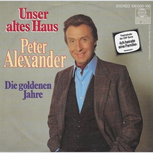 7", Single Peter Alexander - Unser Altes Haus