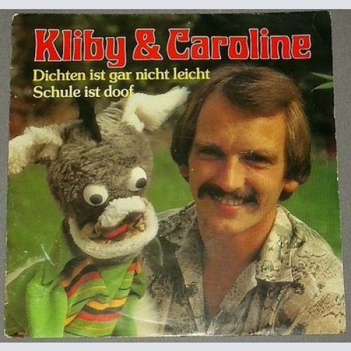 7", Single Kliby & Caroline* - Dichten Ist Gar Nicht Leicht