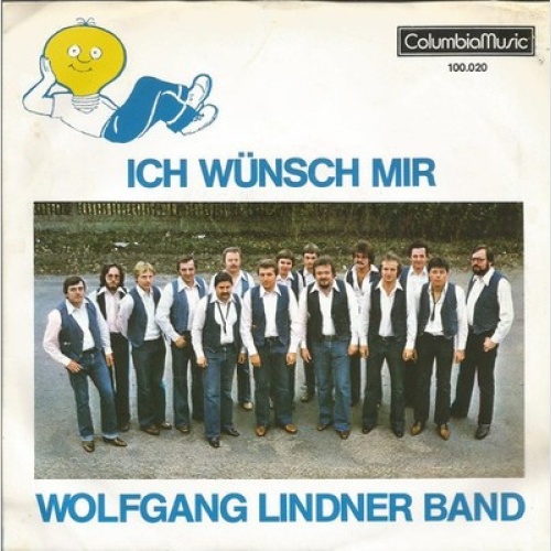 7", Single Wolfgang Lindner Band - Ich Wünsch Mir...