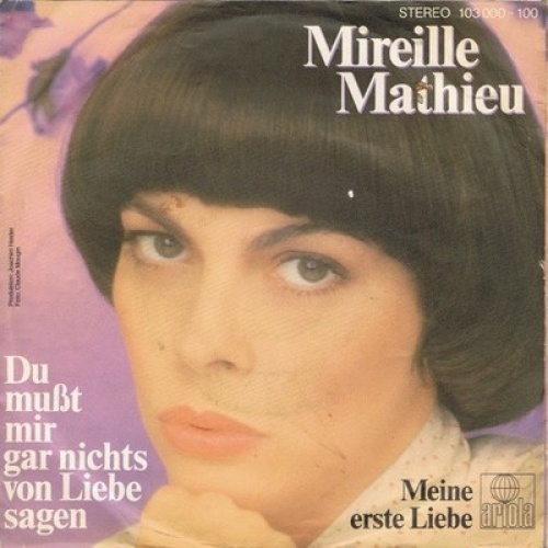 7", Single Mireille Mathieu - Du Mußt Mir Gar Nichts Von Liebe Sagen