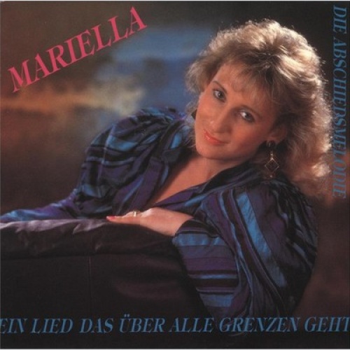 7", Single Mariella (4) - Ein Lied Das Über Alle Grenzen Geht