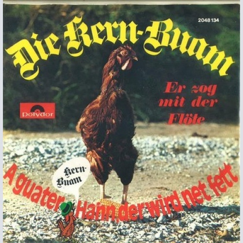 7", Single Die Kern Buam - A Guater Hann, Der Wird Net Fett