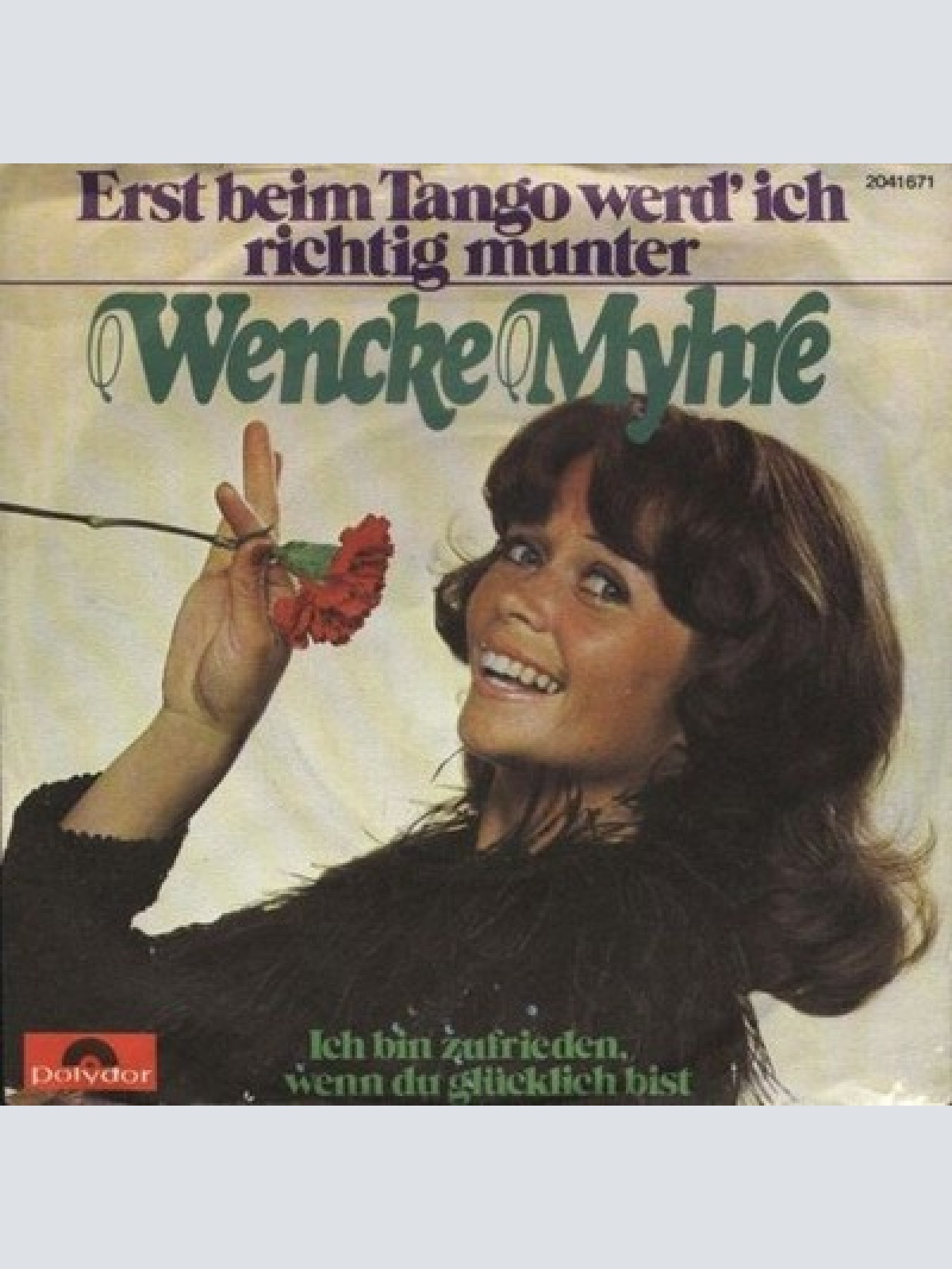 7", Single Wencke Myhre - Erst Beim Tango Werd' Ich Richtig Munter
