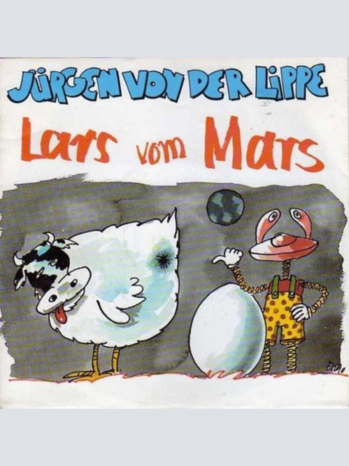 7", Single Jürgen Von Der Lippe - Lars Vom Mars