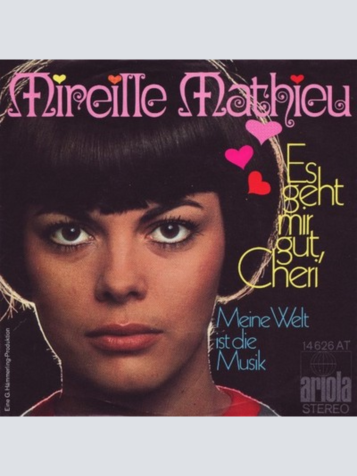 7", Single Mireille Mathieu - Es Geht Mir Gut, Cheri