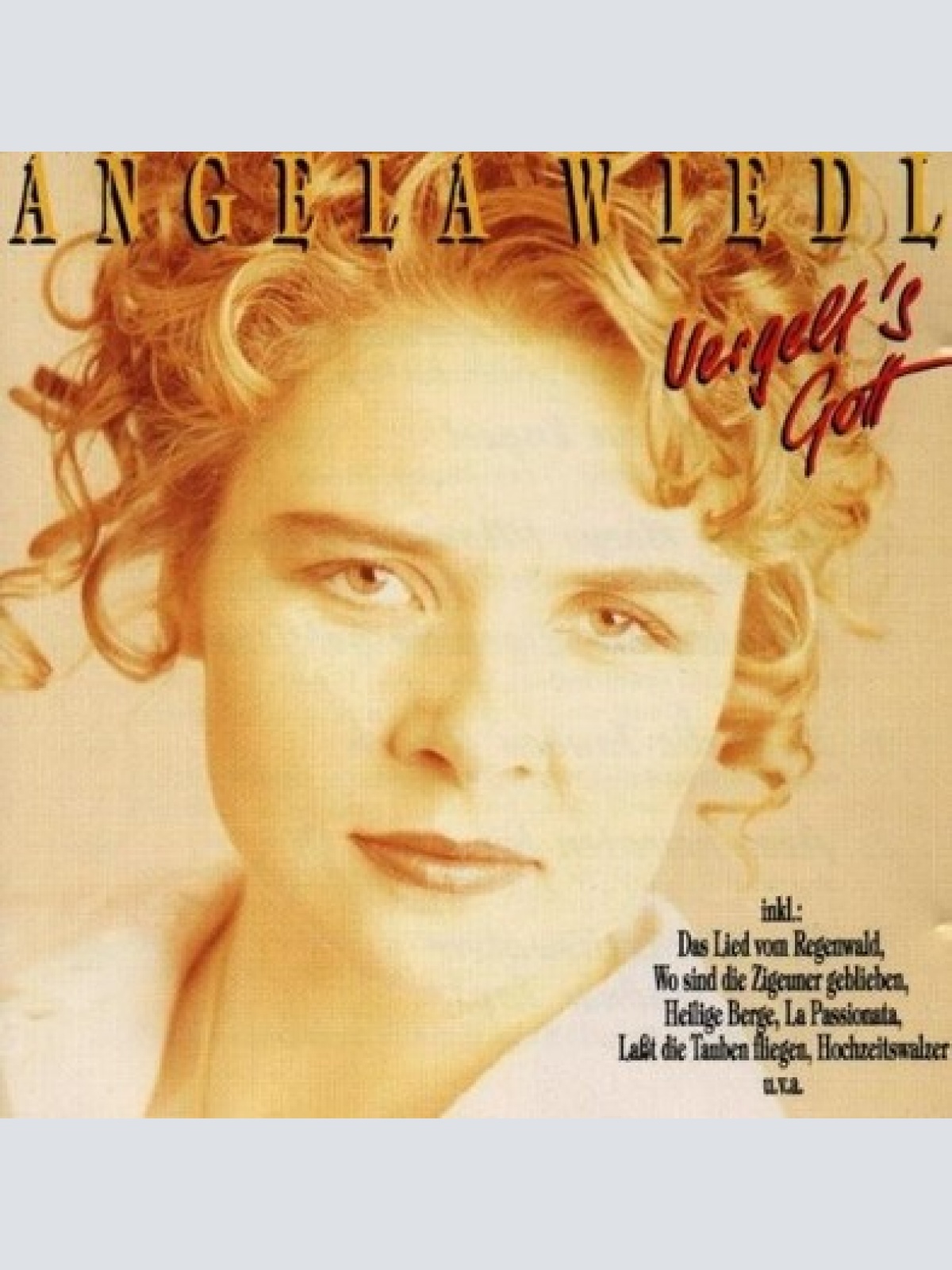 CD, Album Angela Wiedl - Vergelt's Gott