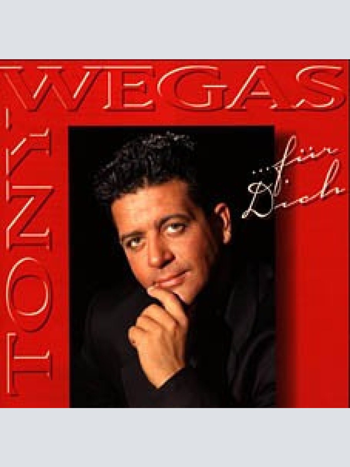 CD, Album Tony Wegas - ... Für Dich