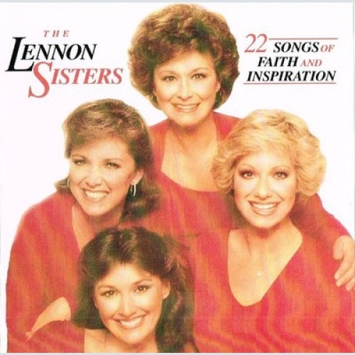 CD, Album The Lennon Sisters - 22 Songs Of Faith And Inspiration