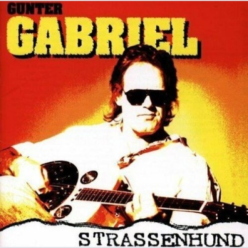CD, Comp Gunter Gabriel - Strassenhund