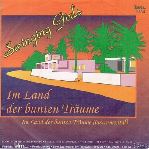 7", Single Swinging Girls* - Im Land Der Bunten Träume
