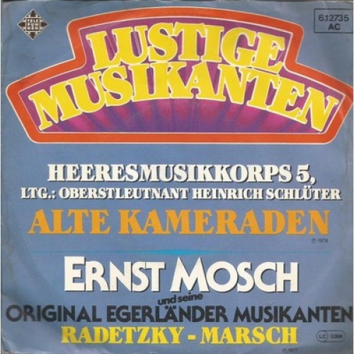 7", Single Heeresmusikkorps 5* Ltg.: Oberstleutnant Heinrich Schlüter*, Ernst...