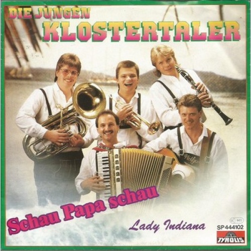 7", Single Die Jungen Klostertaler - Schau Papa Schau