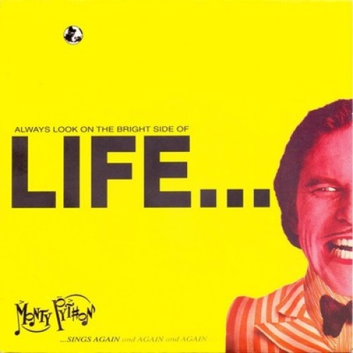 7", Comp Monty Python - Always Look On The Bright Side Of Life...