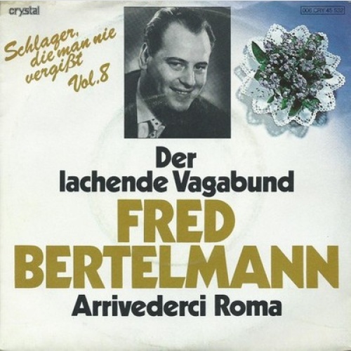 7", Single Fred Bertelmann - Der Lachende Vagabund