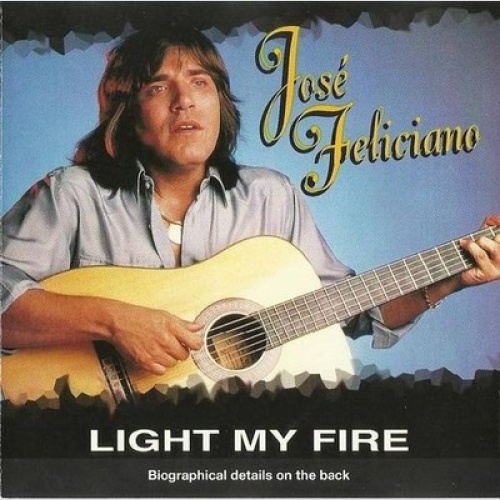 CD, Comp José Feliciano - Light My Fire