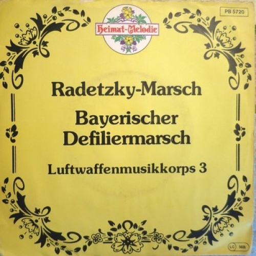 7", Single, RE Luftwaffenmusikkorps 3 - Radetzkymarsch / Bayerischer Defilier...