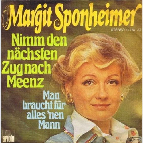 7", Single Margit Sponheimer - Nimm Den Nächsten Zug Nach Meenz