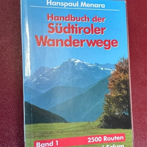 Handbuch der Südtiroler Wanderwege, Bd. 1. West : 2500 Routen zwischen Reschen u