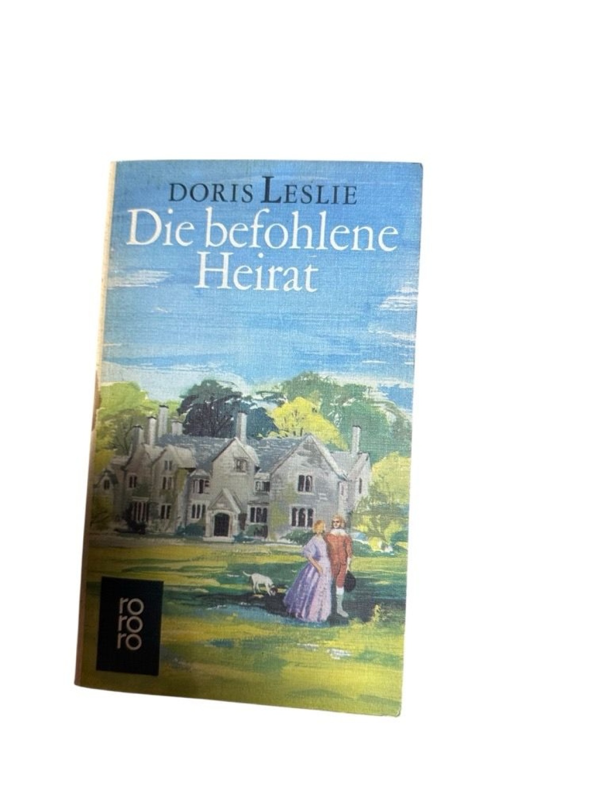 Die befohlene Heirat Leslie, Doris: