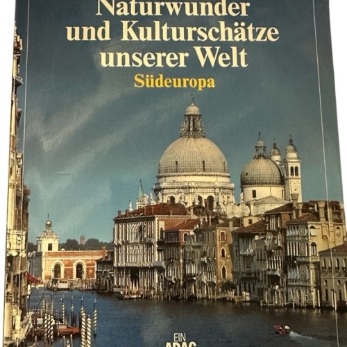 8837 Jürgen Lotz NATURWUNDER UND KULTURSCHÄTZE UNSERER WELT. SÜDEUROPA HC +Abb