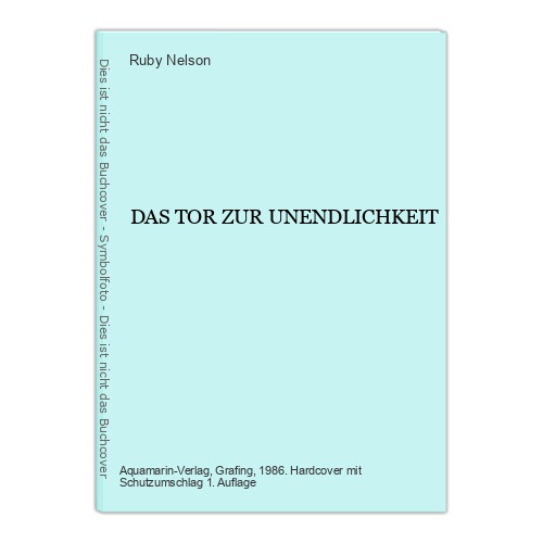 6820 Ruby Nelson DAS TOR ZUR UNENDLICHKEIT HC. Aquamarin Verlag