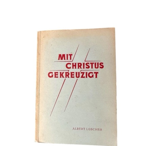 Mit Christus gekreuzigt Albert Lüscher Lüscher, Albert: