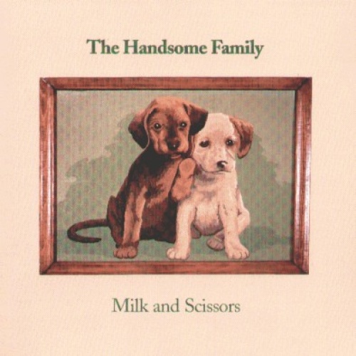 CD, Album The Handsome Family - Milk And Scissors