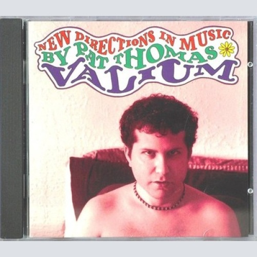 CD, Album Pat Thomas (2) - New Directions In Music By Pat Thomas: Valium