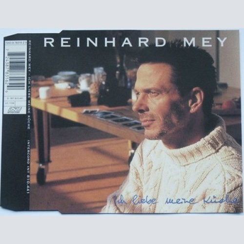 CD, Maxi Reinhard Mey - Ich Liebe Meine Küche