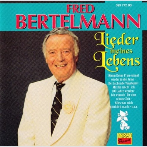 CD, Album, RE Fred Bertelmann - Lieder Meines Lebens