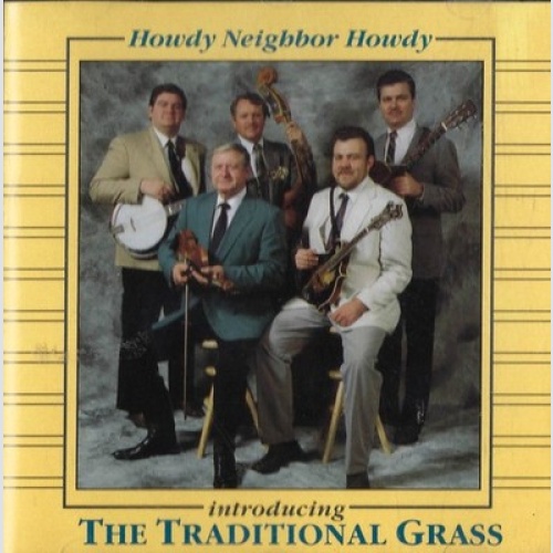 CD, Album The Traditional Grass - Howdy Neighbor Howdy