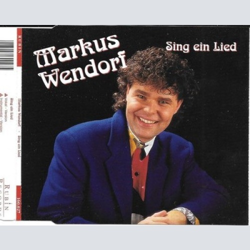 CD, Maxi Markus Wendorf - Sing Ein Lied