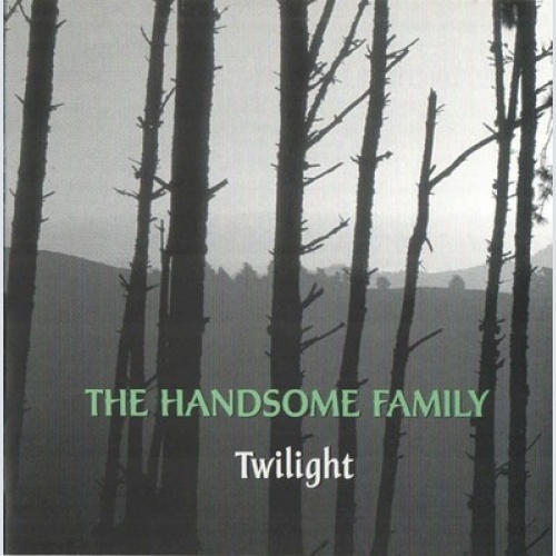 CD, Album The Handsome Family - Twilight