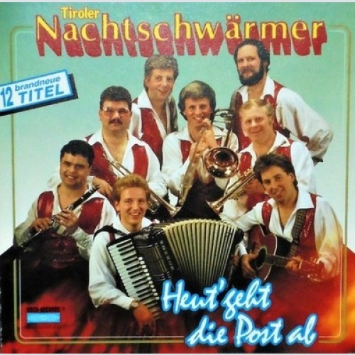 CD Tiroler Nachtschwärmer - Heut' Geht Die Post Ab