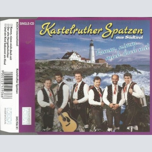 CD, Maxi Kastelruther Spatzen - Komm, Nimm Mich Doch Mit