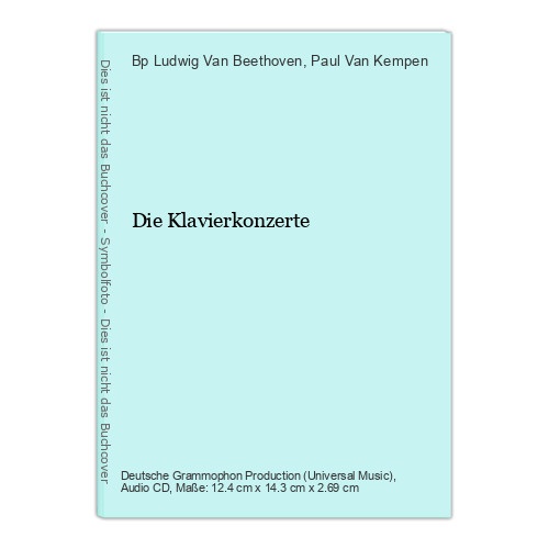 Die Klavierkonzerte Beethoven, Ludwig Van,  Bp  und Paul Van Kempen: