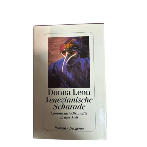 Venezianische Scharade Commissario Brunettis dritter Fall ; Roman Leon, Donna: