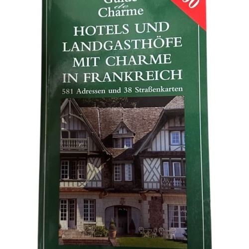 Hotels und Landgasthöfe mit Charme in Frankreich 2000 Beaumont, Jean de:
