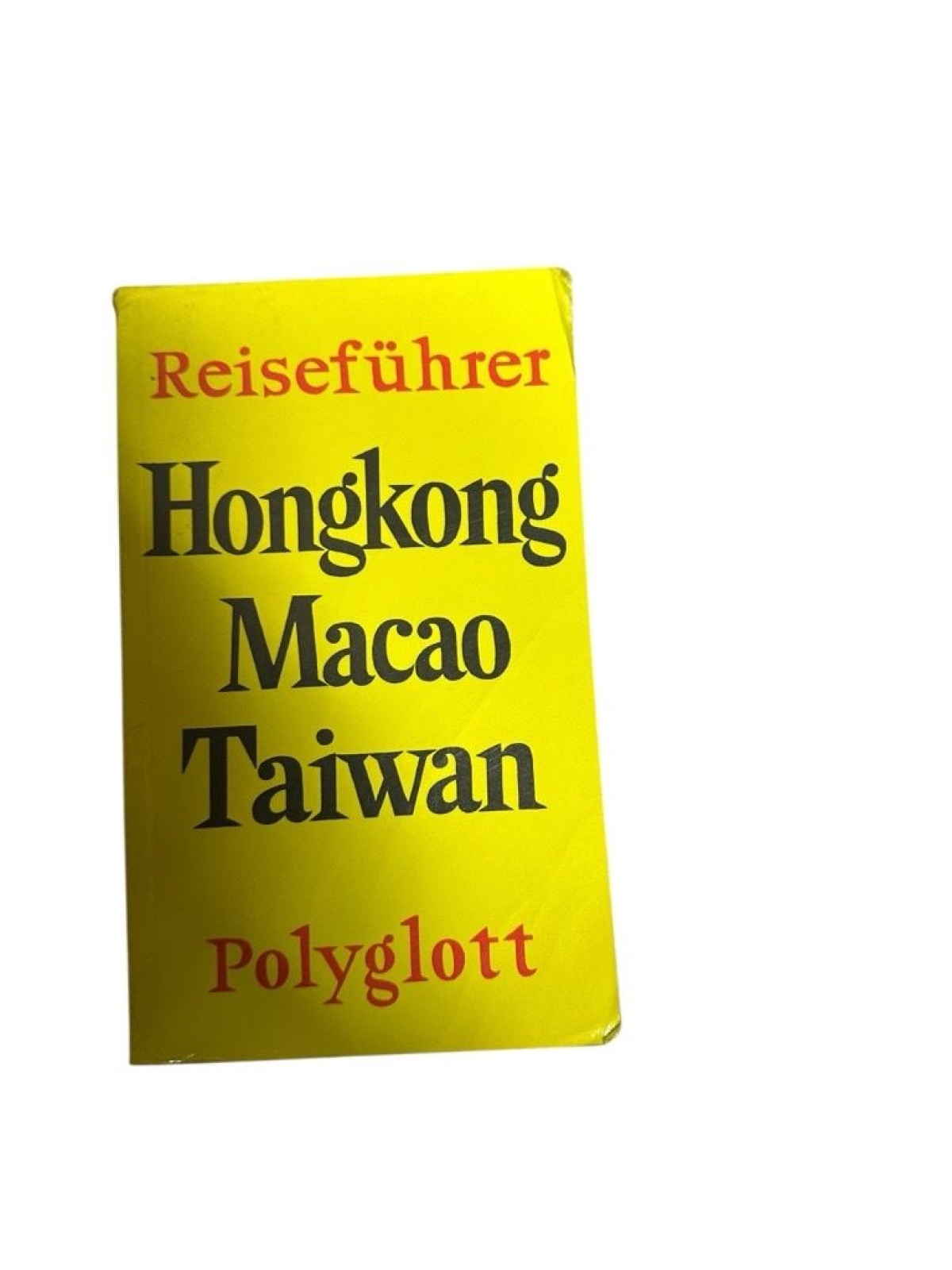 Hongkong /Macau [Verf.: Klaus Andreas Dietsch] Dietsch, Klaus Andreas: