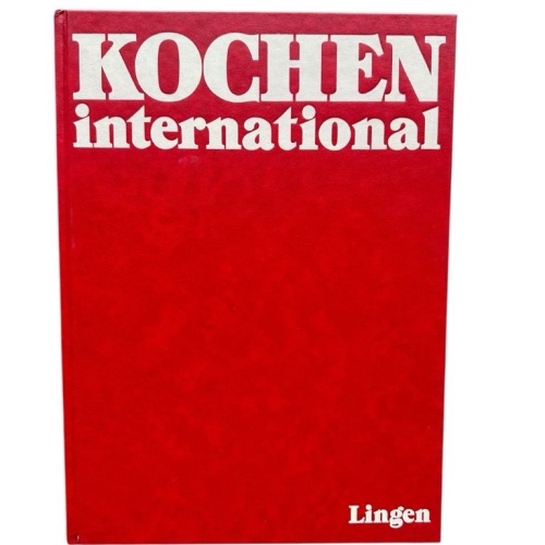 Kochen International. Das einzigartige Rezept-Lexikon - Mit rund 6000 Rezepten i