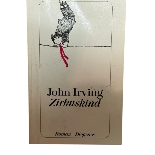 Zirkuskind: Roman (detebe) Roman Irving, John und Irene Rumler: