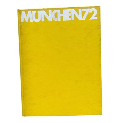 München 72. Das offizielle Werk des Österreichischen Olympischen Comites Österre