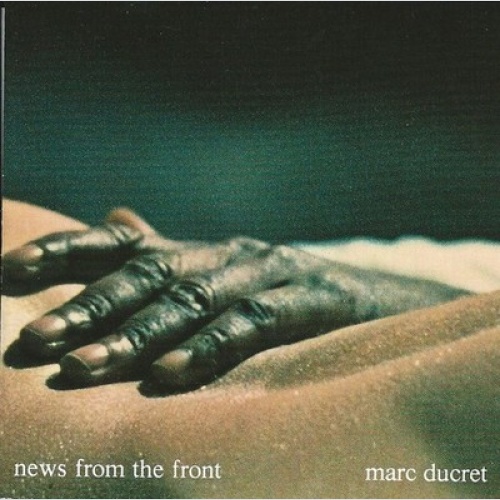 CD, Album Marc Ducret - News From The Front